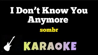 sombr - I Don’t Know You Anymore | Karaoke Guitar Instrumental