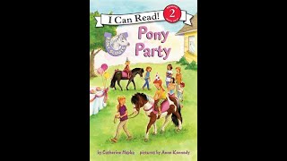 📚📖📚Kid's Read A-Loud! Pony Scouts: 9. Pony Party - Leo