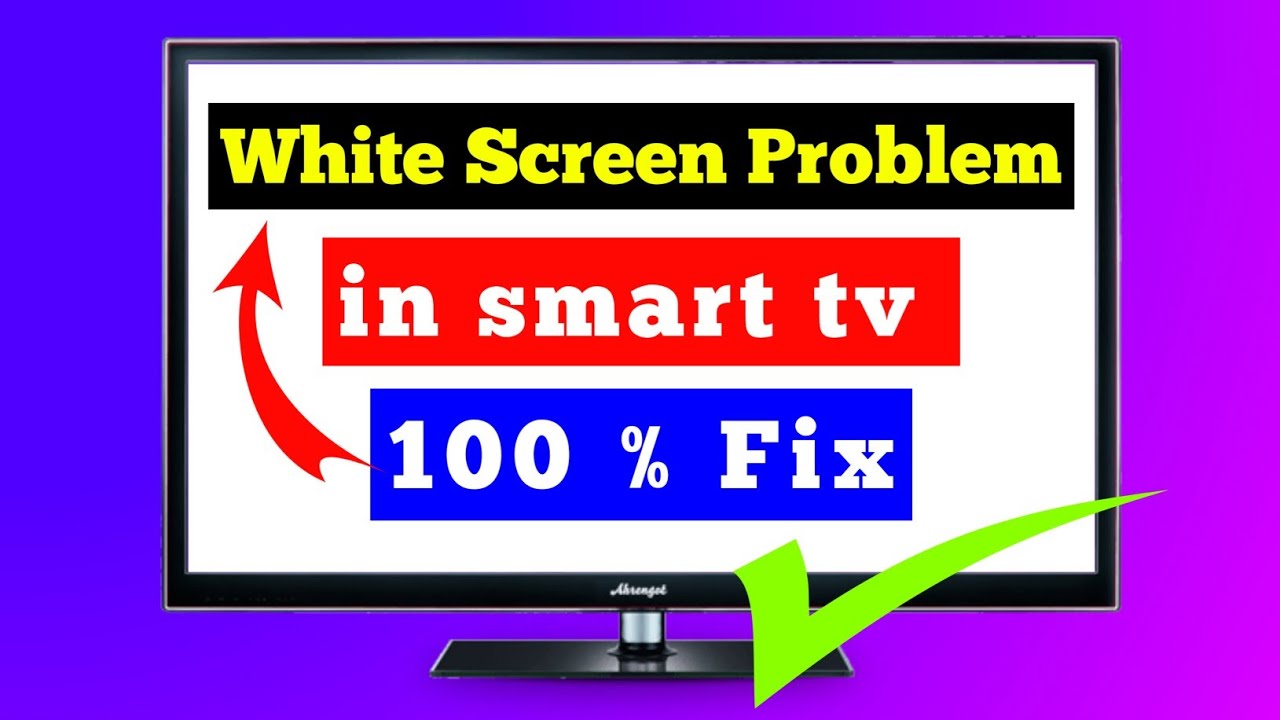 smart tv white screen problem / led white screen problem / led mein