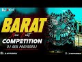 Barat new beat  competition dialogue mix  dj akn prayagraj