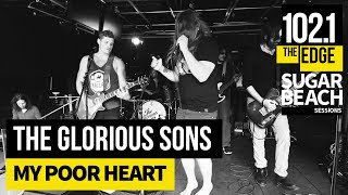 The Glorious Sons - My Poor Heart (Live at the Edge) chords