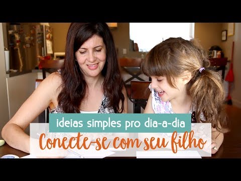 Vídeo: Como Se Conectar Com Seu Filho