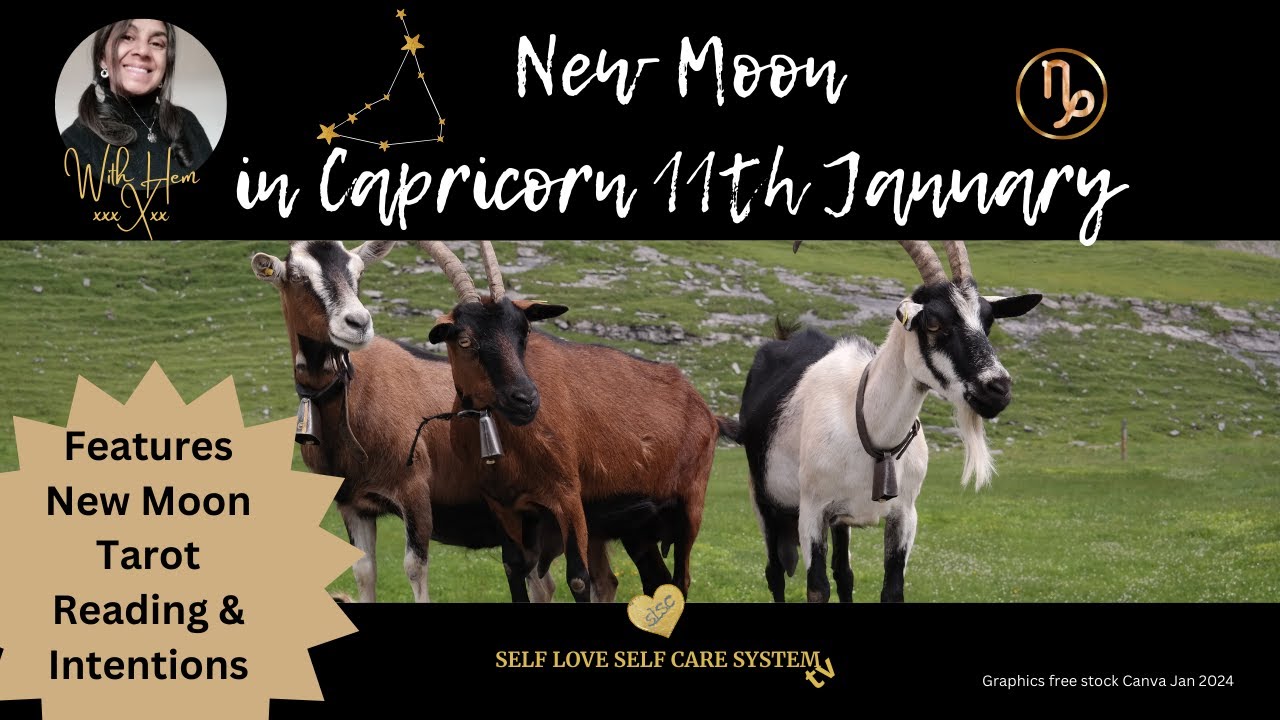 New Moon in Capricorn Jan 2024 - YouTube
