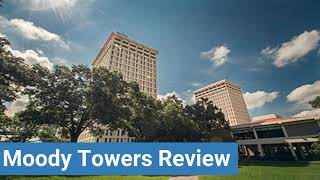 University of Houston Moody Towers Review