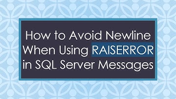 How to Avoid Newline When Using RAISERROR in SQL Server Messages