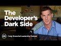 The Developer's Dark Side - Craig Groeschel Leadership Podcast