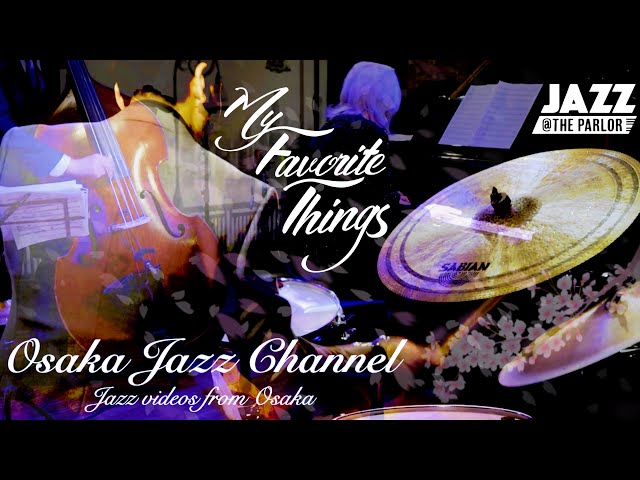 試聴可明日迄French 1st MY FAVORITE THINGS Jazz sddefault.jpg