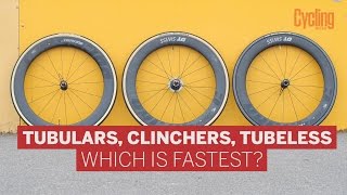 Tubular vs Clinchers vs Tubeless - Which is fastest? | Cycling Weekly