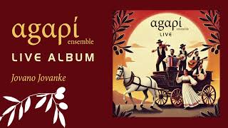 Jovano Jovanke - Agapi Ensemble -