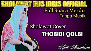 TERBARU SHOLAWAT THOBIBI QOLBI |  COVER Adit Maulana