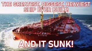 The Greatest, Biggest, Heaviest Ship Ever Built - and it SUNK! Historsea - Episode 7