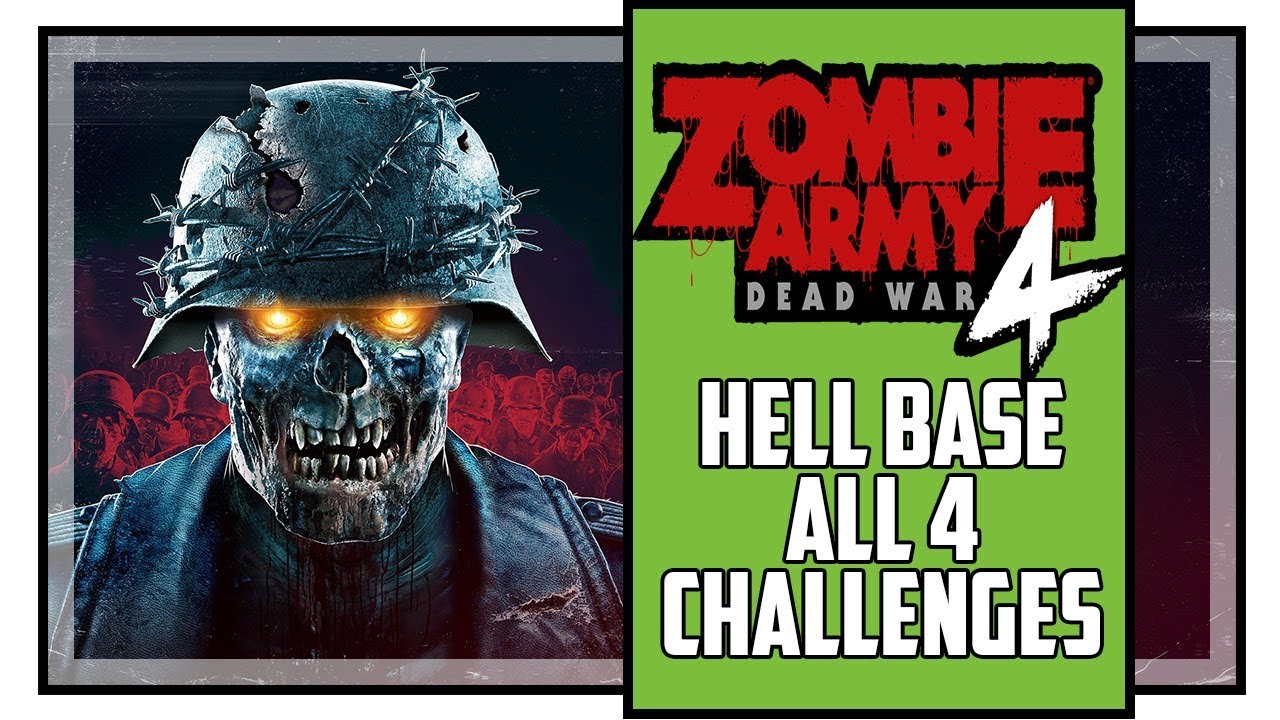 Zombie Army 4 All Challenges Hell Base Mission