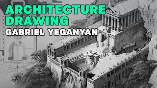 Architecture Drawing for Concept Art - Learning from Gabriel Yeganyan