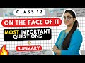 On The Face of It Class 12 Important Questions + Summary | In Hindi | CBSE | Roli Saxena