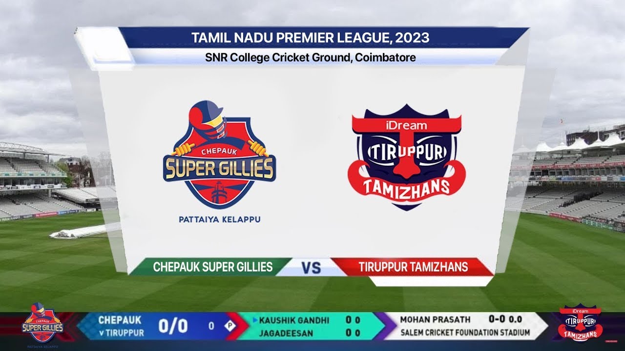 🔴 TNPL Live Match Today: CSG vs ITT Live | Chepauk Super Gillies Vs Tiruppur Tamizhans | TNPL 2023