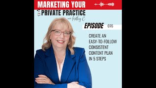 Famous Create an Easy-to-Follow Consistent Content Plan in 5 Steps - Ep 76 Net Worth