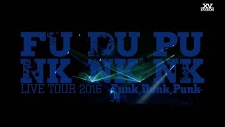 Live DVD & Blu-ray「X4 LIVE TOUR 2016 -Funk,Dunk,Punk-」ダイジェスト（2017.2.22 Release）