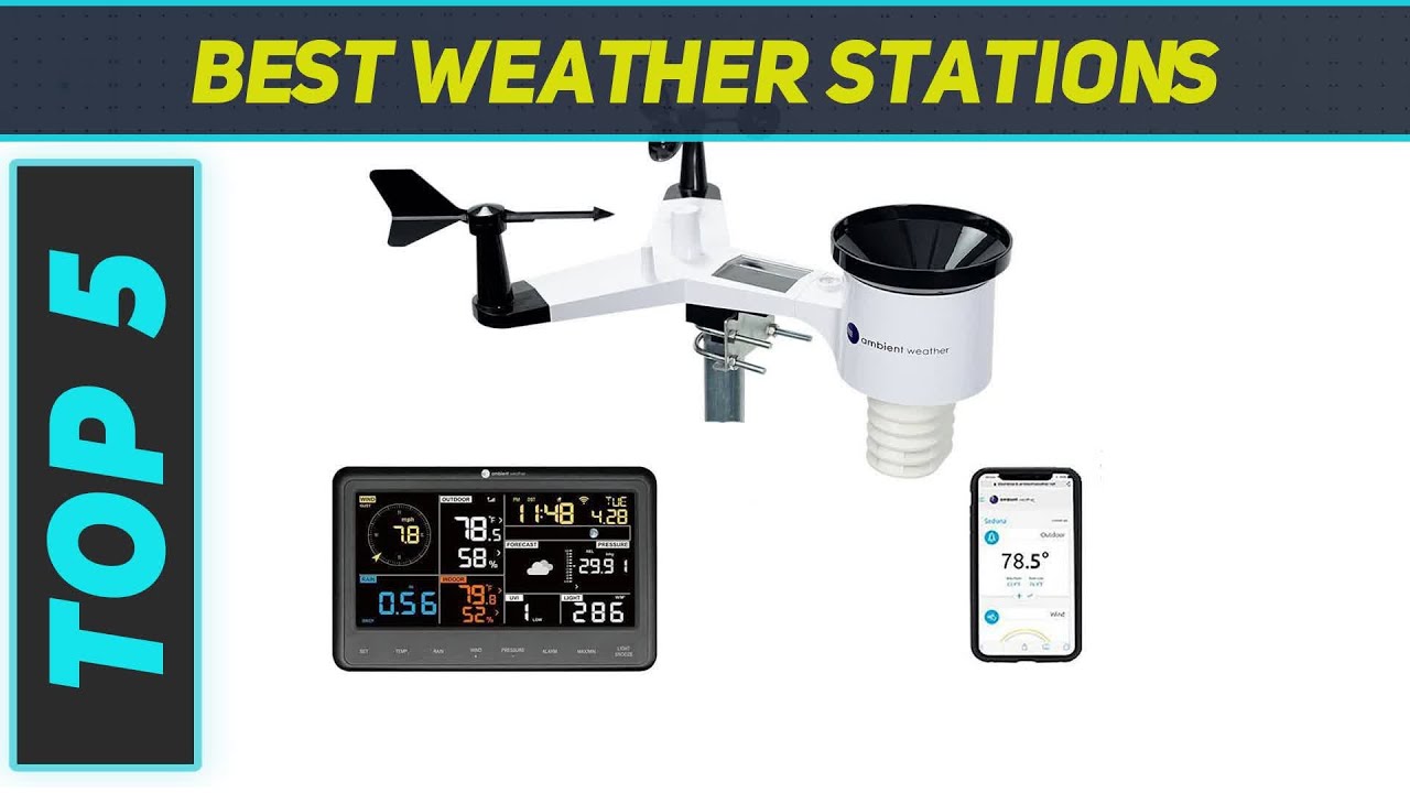 Best Home Weather Stations of 2024