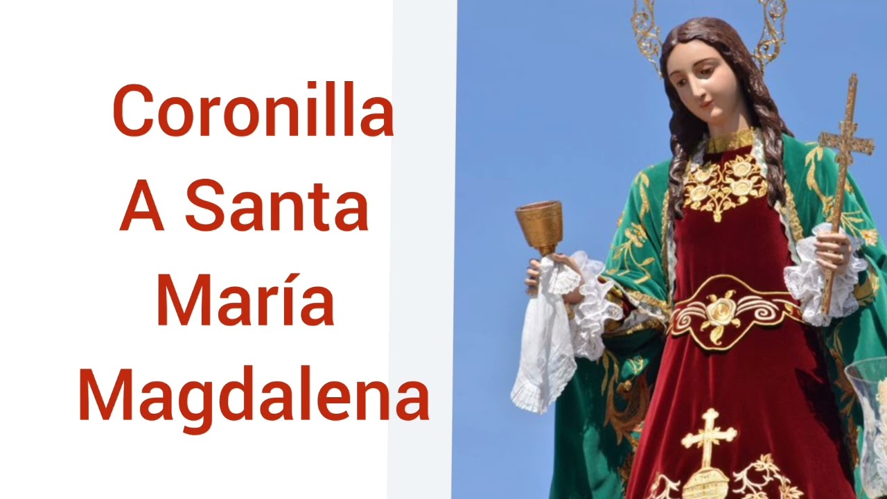 Coronilla a Santa María Magdalena para reparar el pecado.