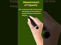 Measurement of Capacity | Capacity ka measurement kaise kare | Capacity che measurement kase karave