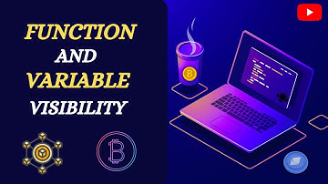 Function and Variable visibility  | Solidity |  Lecture 4 | Hindi