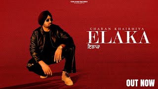 Elaka Official Audio Charan Khairhiya Tanu Khan New Punjabi Song 2025