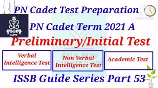 Preliminary|Initial written Test of PN Cadet Term 2021 A|ISSB Guide Series Part 53|#issb #pncadet