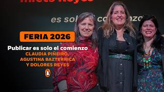Book Fair | Publishing Is Just the Beginning: Claudia Piñeiro, Agustina Bazterrica, and Dolores R...
