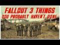 Fallout 3 Things You Probably Haven39t Done