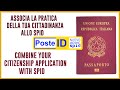 ASSOCIA LA PRATICA DELLA TUA CITTADINANZA CON LO SPID |Combine your citizenship app with SPID