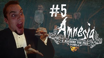 Amnesia: A Machine For Pigs | Part 5 | I CAN BE AN OPERA SINGER!!!