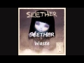 Seether - Waste