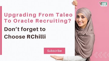 Upgrading From Taleo To Oracle Recruiting? Don’t forget to Choose RChilli
