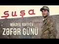 Mikayıl Rəfiyev - Zəfər Günü