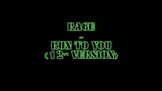 Rage - Run To You (12 version)