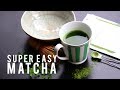 How to make matcha green tea without tea sets!