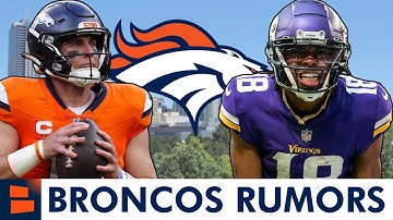 LATEST Broncos Rumors: Bo Nix Already Best QB From The 2024 Draft Class? Trade For Justin Jefferson?