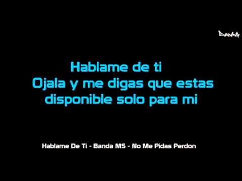 (Letra) 'Hablame De Ti' - Banda MS (Completa)