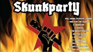 Skunk party full album acoustic demo