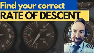 Rate Of Descent - [What it is and how to quickly know what's your correct rate of descent]