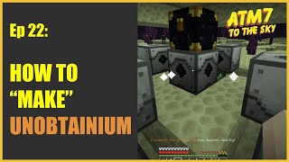 How to "make" Unobtainium / Minecraft ATM7 - To the Sky - Ep 22 screenshot 2