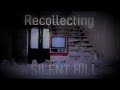 Recollecting in Silent Hill (extended ambient music mix)
