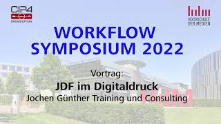 Workflow Symposium 2022 - JDF im Digitaldruck So können Sie Ihre Produktivität steigern!