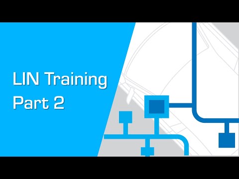Local Interconnect Network (LIN) Overview and Training Part 2