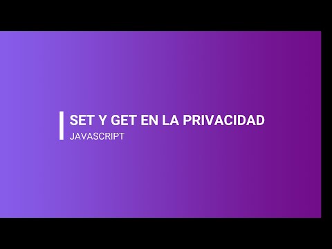 #BOOTCAMP LAB | JAVASCRIPT | 47 SET Y GET EN PRIVACIDAD