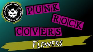 Miley Cyrus - Flowers - PUNK ROCK Cover