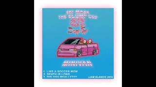 SKI MASK THE SLUMP GOD - LIKE A SOCCER MOM PROD. RAYAYY Like A Soccer Mom