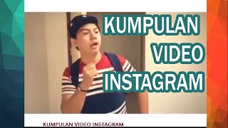 Kumpulan Video Instagram | Indovidgram Chandraliow part 2 - KVI