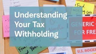 Understanding Your Tax Withholding