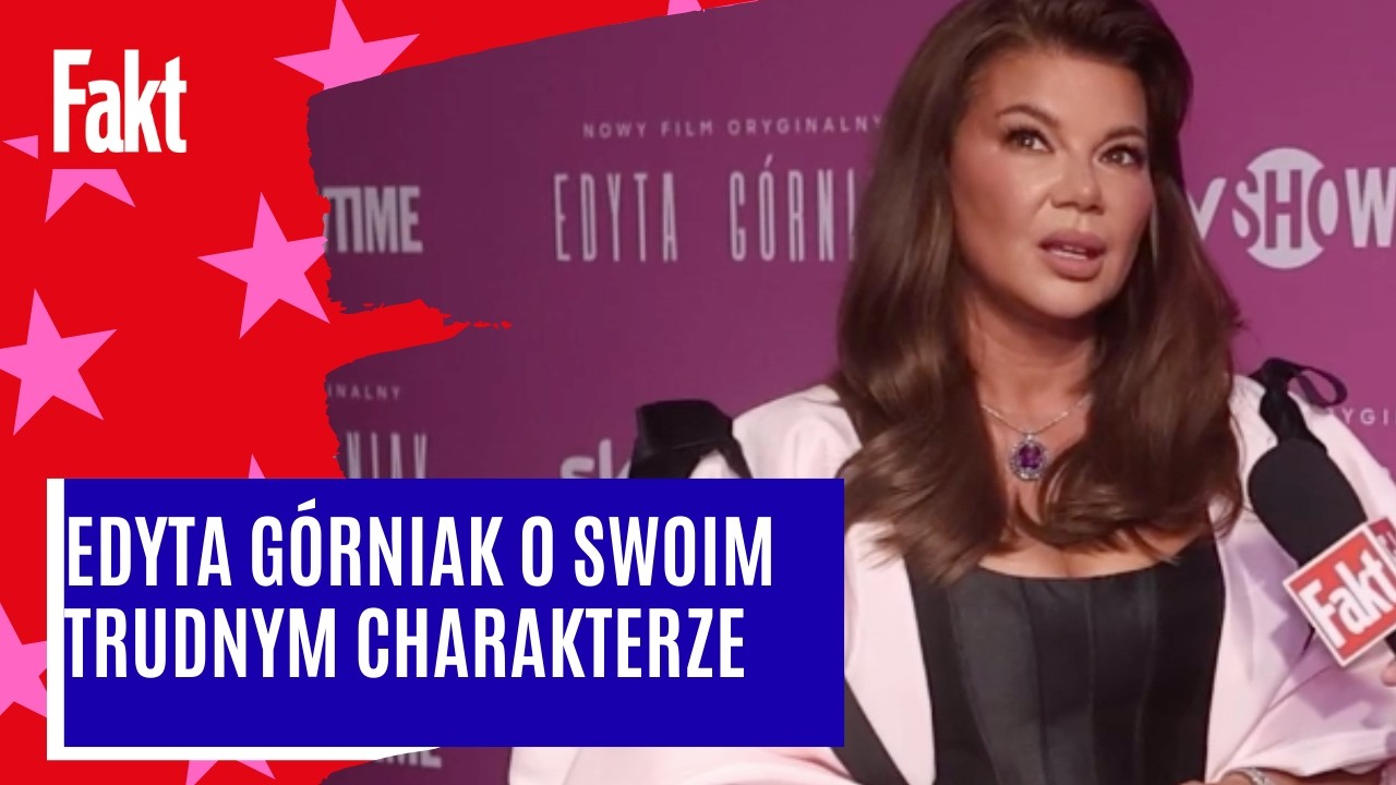 Edyta Górniak szczerze o swoim trudnym charakterze. 